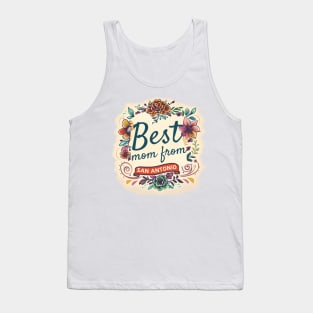 Best Mom from SAN ANTONIO, mothers day gift ideas Tank Top